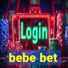 bebe bet